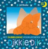 Het dubbeldikke voorleesboek van Dikkie Dik + dvd