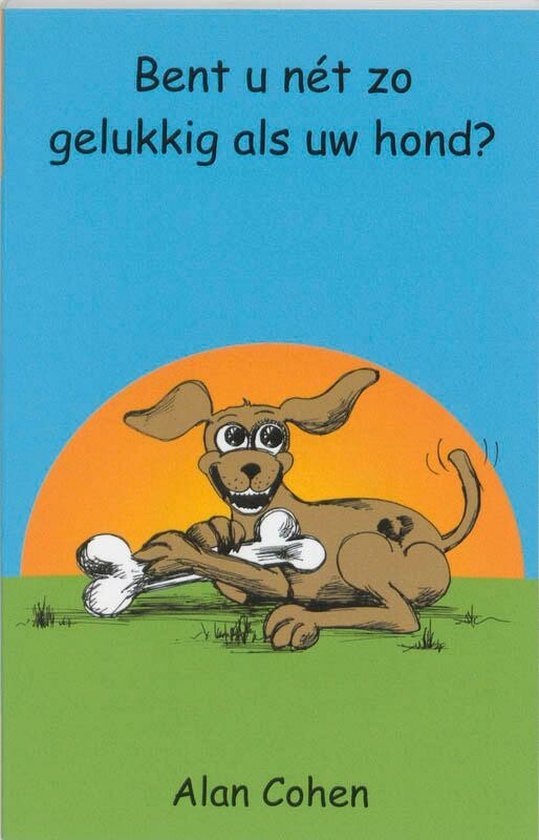 Bent U net zo gelukkig als uw hond?