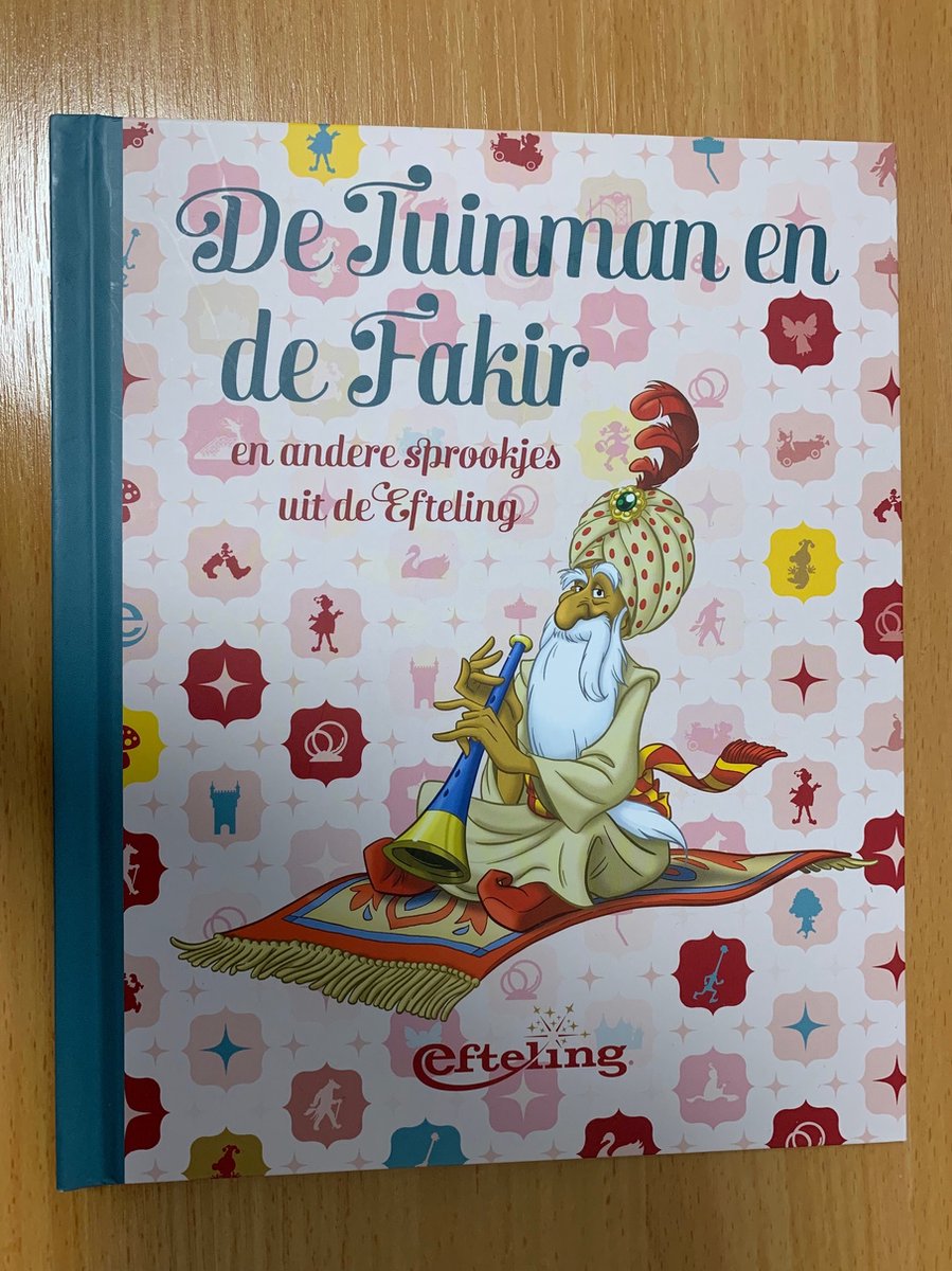De Tuinman en de Fakir en andere sprookjes uit de Efteling