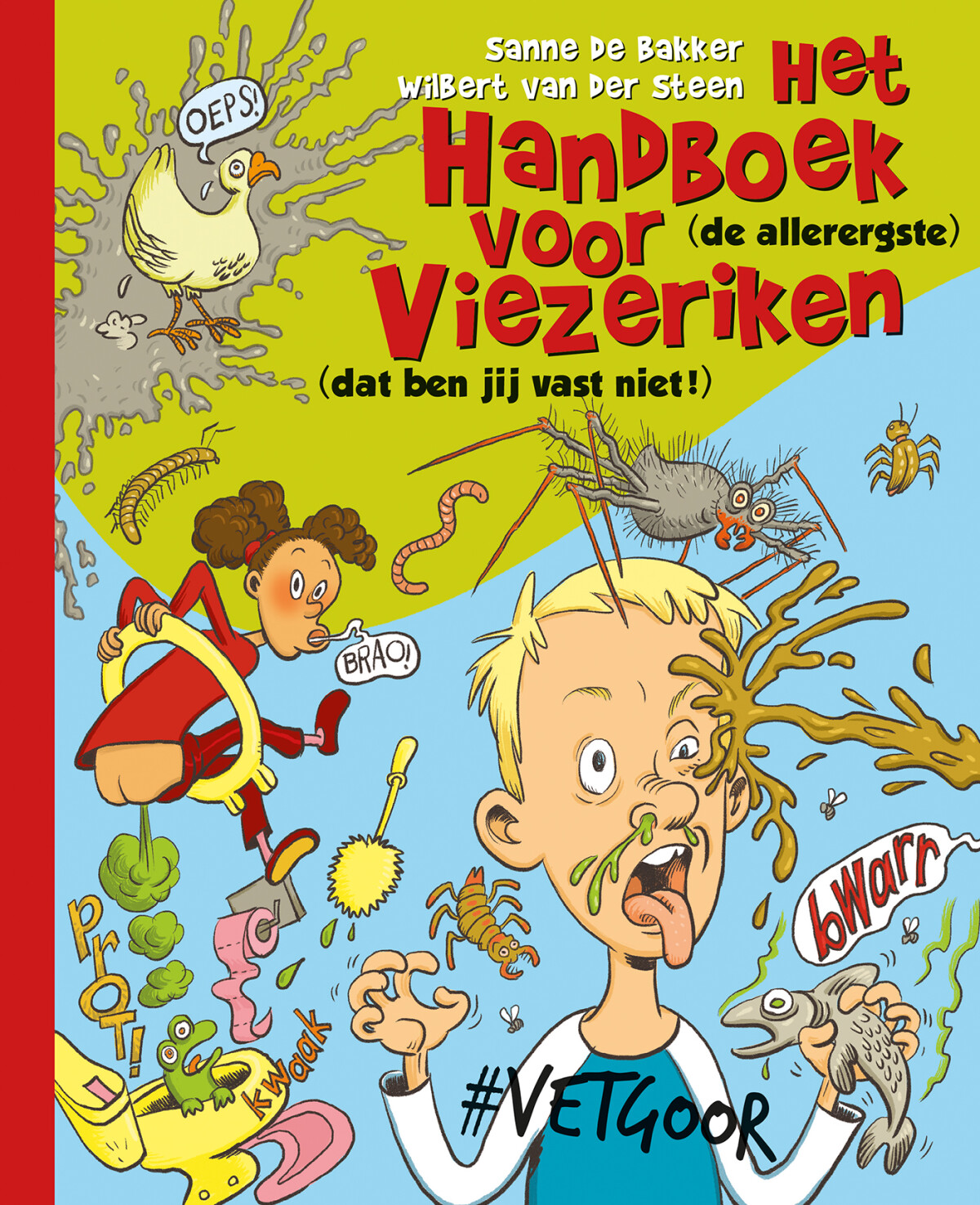 Het handboek voor (de allerergste) viezeriken